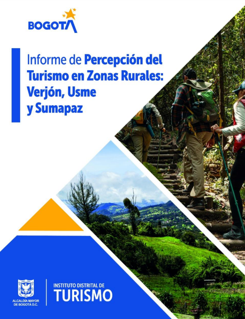 Informe de Percepción del turismo zonas rurales: Verjón, Usme y Sumapaz